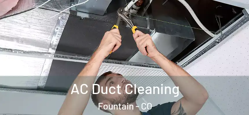  AC Duct Cleaning Fountain - CO