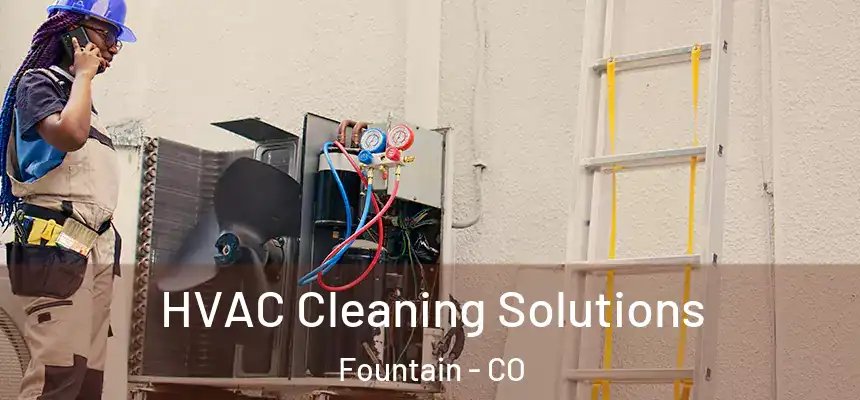  HVAC Cleaning Solutions Fountain - CO