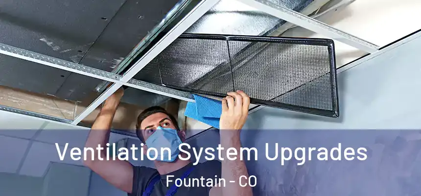  Ventilation System Upgrades Fountain - CO